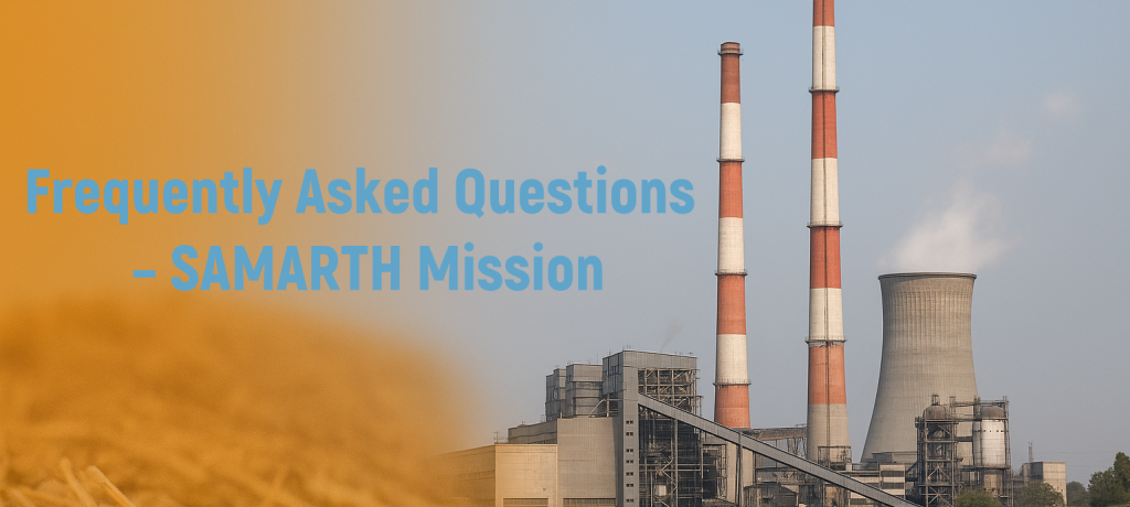 Frequently Asked Questions (FAQ) – SAMARTH Mission